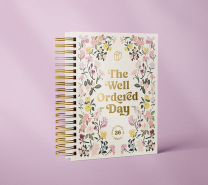The Well Ordered Day Planner - 2026 Edition (Not Quite Perfect)